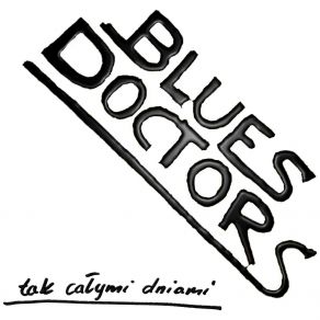 Download track Daj Mi Siłę The Blues Doctors