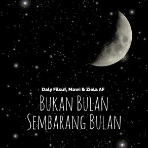 Download track Bukan Bulan Sembarang Bulan Daly Filsuf