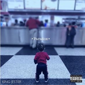 Download track Paradox (A Toast To A Dose Of Reality) King Jester