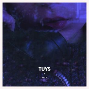 Download track Talk Tuys