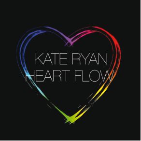 Download track Heart Flow Kate Ryan