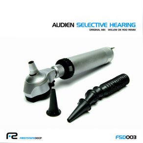 Download track Selective Hearing (Willem De Roo Remix) Audien