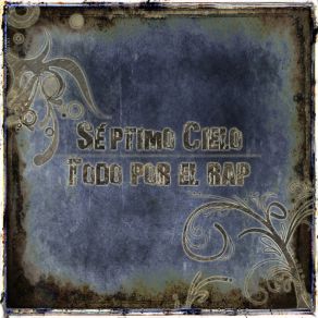 Download track Todo Por El Rap Séptimo Cielo