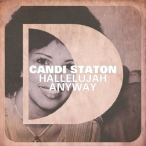 Download track Hallelujah Anyway (Larse Dub) Candi Staton