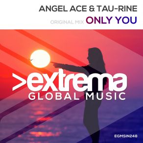 Download track Only You (Radio Edit) Angel Ace, Tau-Rine