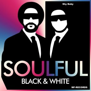 Download track Shy Baby Soulful Black & White