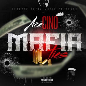 Download track Mafia Ties Ace Cino