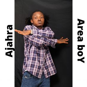 Download track Area Boy Ajahra