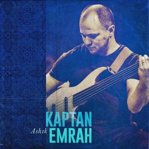 Download track Ayasofya Kaptan Emrah