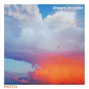 Download track Dream In Color Patch