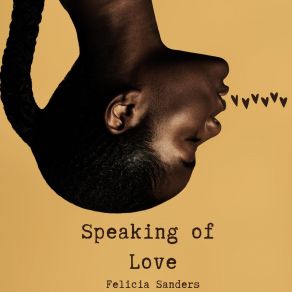 Download track Speaking Of Love Felicia Sanders