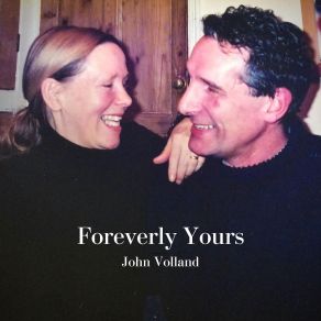 Download track Foreverly Yours John Volland