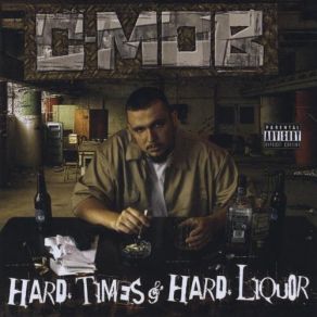 Download track Hard Times & Liquor C - Mob