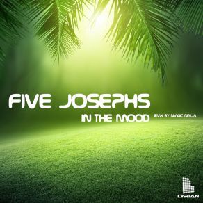 Download track In The Mood Five Josephs