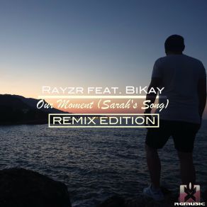 Download track Our Moment (Sarah's Song) (Bramd Remix) BikayBRAMD