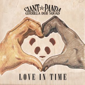 Download track Love In Time Giant Panda Guerilla Dub Squad