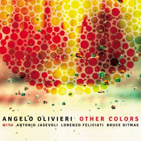 Download track Dialogue N. 3 Angelo OlivieriBruce Ditmas, Lorenzo Feliciati, Antonio Jasevoli