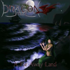 Download track Far Away Land Steel Dragon