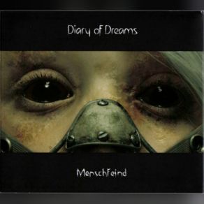 Download track MenschFeind Diary Of Dreams