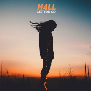 Download track Let You Go (Extended Mix) H4LL