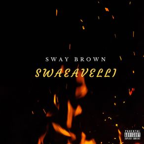 Download track Drip Or Drown Sway Brown