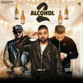 Download track Alcohol 2 Karan Aujla