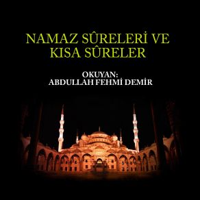 Download track Maun Suresi' Abdullah Fehmi Demir