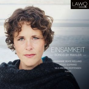 Download track Lieder Eines Fahrenden Gesellen: IV. Die Zwei Blauen Augen Von Meinem Schatz Marianne Beate Kielland, Nils Anders Mortensen