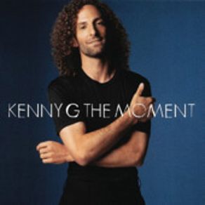 Download track The Moment Kenny G