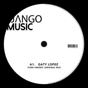 Download track Funk Heroes Gaty Lopez