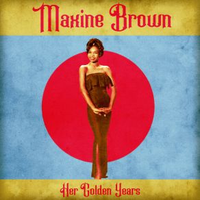 Download track Wanting You (Remastered) Maxine Brown