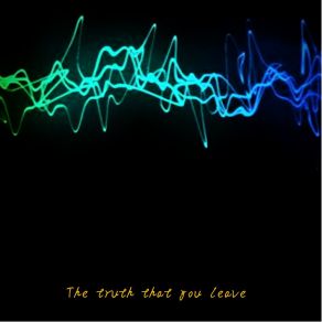 Download track The Truth That You Leave 高至羽