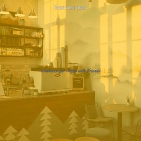 Download track Outstanding Ambiance For Cafe Bars Bossa Nova Beats