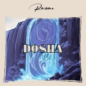 Download track Dosha Rainme