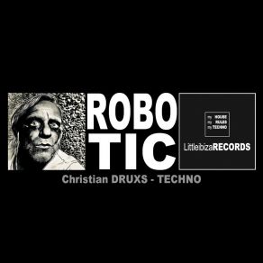 Download track Robotic303 Christian DRUXS