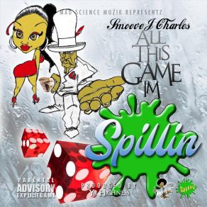 Download track Spillin' Smoove J. Charles