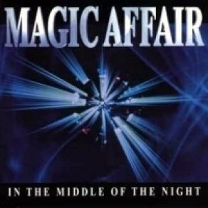 Download track In The Middle Of The Night (303 State Mix) Magic Affair