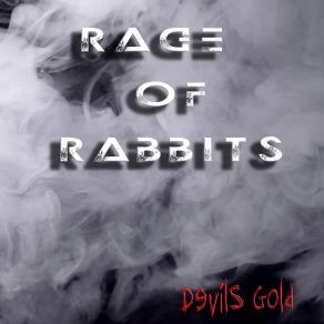 Download track Cheap Cigarettes Rage Of Rabbits