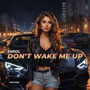 Download track Don't Wake Me Up (Extended Mix) Emiol