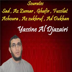 Download track Sourate Az Zukhruf (Quran) Yassine Al Djazairi