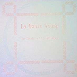 Download track Poem For Tables, Chairs, Benches, Etc. Part 1 La Monte Young