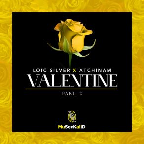 Download track Valentine, Pt. 2 Atchinam