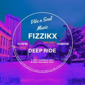 Download track Deep Ride (Original Mix) Fizzikx