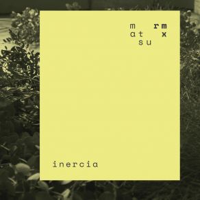 Download track Inercia (Bromo Remix) MATSUBromo