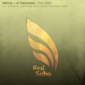 Download track The Orbit (Original Mix) Proyal, Ai Takekawa