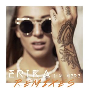 Download track I'm Here (Stirner Remix) Erika