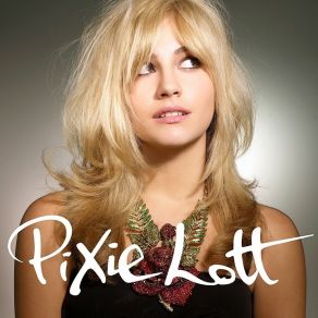 Download track The Way The World Works Pixie Lott