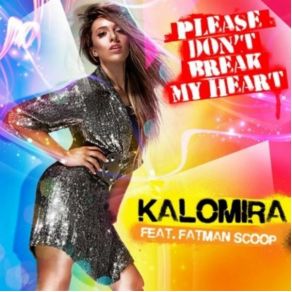 Download track PLEASE DON'T BREAK MY HEART (RAGGA VERSION)  ΚΑΛΟΜΟΙΡΑ