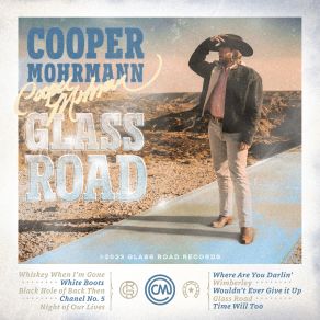 Download track Wouldn't Ever Give It Up Cooper Mohrmann