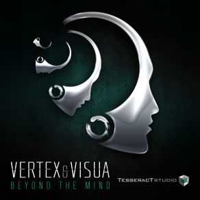 Download track Beyond The Mind (Original Mix) Vertex, Visua